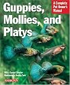 Guppies, Mollies and Platys (Pet Owners Manual)