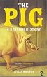 The Pig: A British History (Duckbacks)