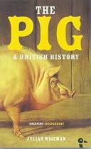 The Pig: A British History (Duckbacks)