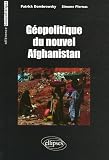 G�opolitique du nouvel Afghanistan