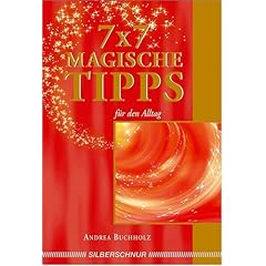 7 x 7 Magische Tipps f�r den Alltag