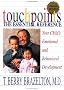Touchpoints: Your Child's Emotional and Behavioral Development, Birth to 3 -- The Essential Reference for the Early Years