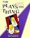 Book The Play's the Thing: A Whole Language Approach to Learning English