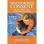 Misinformed Consent: Women's Stories About Unnecessary Hysterectomy