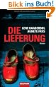 Die Lieferung: Roman