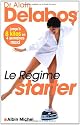 Le régime starter : Jusqu'à 8 kilos en 4 semaines maxi