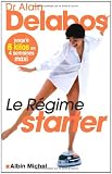 Le r&Atilde;&copy;gime starter : Jusqu'&Atilde;&nbsp; 8 kilos en 4 semaines maxi