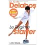 Le r�gime starter : Jusqu'� 8 kilos en 4 semaines &hellip de Alain Delabos
