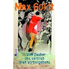 Vom Zauber des seitlich dran Vorbeigehens