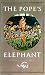 The Pope's Elephant