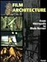 Film Architecture: Set Designs from Metropolis to Blade Runner (Architecture and Design)