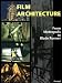 Film Architecture: Set Designs from Metropolis to Blade Runner (Architecture & Design)
