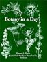 Botany in a Day:  Thomas J. Elpel's Herbal Field Guide to Plant Families, 4th Ed.