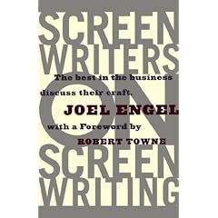 Screenwriters On Screen-Writing: The Best in the Business Discuss Their Craft