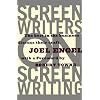 Screenwriters On Screen-Writing: The Best in the Business Discuss Their Craft