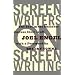 Screenwriters On Screen-Writing: The Best in the Business Discuss Their Craft