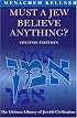 Must a Jew Believe Anything? Second Edition with a New Afterword