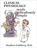 Clinical Physiology Made Ridiculously Simple
