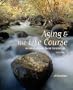 Aging and The Life Course: An Introduction to Social Gerontology