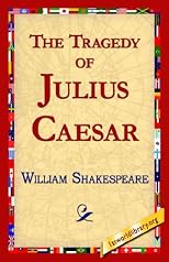 THE TRAGEDY OF JULIUS CAESAR