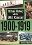 1900-1919 (Picture History of the 20th Century)
