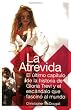 La Atrevida: El ultimo capitulo de la historia de Gloria Trevi y el escandalo que fascino al mundo (Spanish Edition)