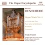Buxtehude: Organ Music, Vol. 4
