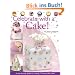 Celebrate with a Cake!: A Step-by-Step Guide to Creating 15 Memorable Cakes