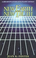 New Earth - New Truth (Truth for the new age)