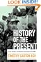 History of the Present: Essays, Sketches, and Dispatches from Europe in the 1990s