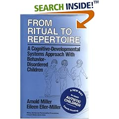 From Ritual to Repertoire: A Cognitive-Developmental Systems Approach with Behavior-Disordered Children (Wiley Series on Personality Processes)