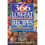 366 Low-Fat Brand-Name Recipes in Minutes: More Than One Year of Healthy Cooking Using Your Family's Favorite Brand-Name Foods