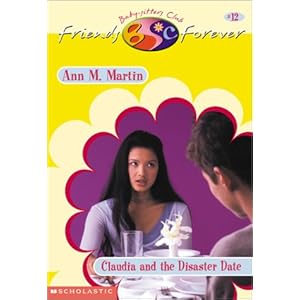 Click here to see all customer reviews now Claudia And The Disaster Date (Baby-Sitters Club Friends Forever)