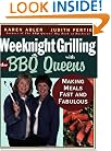 Weeknight Grilling with the BBQ Queens: Making Meals Fast and Fabulous