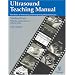Ultrasound Teaching Manual