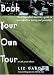 Book Your Own Tour width=