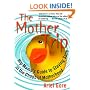 The Mother Trip: Hip Mama's Guide to Staying Sane in the Chaos of Motherhood (Live Girls)