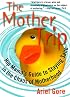 The Mother Trip: Hip Mama's Guide to Staying Sane in the Chaos of Motherhood (Live Girls)