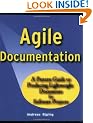 Agile Documentation: A Pattern Guide to Producing Lightweight Documents for Software Projects (Wiley Software Patterns Series)