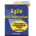 Agile Documentation: A Pattern Guide to Producing Lightweight Documents for Software Projects (Wiley Software Patterns Series)