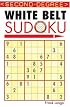 Second-Degree White Belt Sudoku (Martial Arts Sudoku)