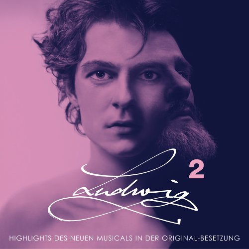 Ludwig II - Highlights des neuen Musicals in der Original Besetzung