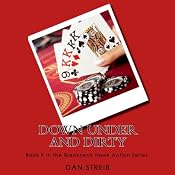 Down Under and Dirty: The Breakneck Hawk Action Series, Book 9 | Dan Streib