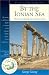 By the Ionian Sea: Notes of a Ramble in Southern Italy (Lost and Found Series)