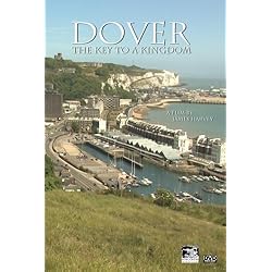 Dover: The Key to a Kingdom
