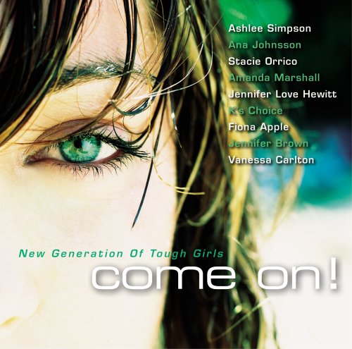 Produkt-Bild: Come On! - New Generation Of Tough Girls (exklusiv bei Amazon.de)