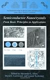 Semiconductor Nanocrystals: From Basic Principles to Applications (Nanostructure Science and Technology)