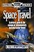 Space Travel (Science Fiction Writing Series)