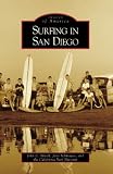Search : Surfing in San Diego (CA) (Images of America) (Images of America (Arcadia Publishing))
