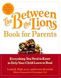 Between the Lions Book for Parents: Everything You Need to Know to Help Your Child Learn to Read